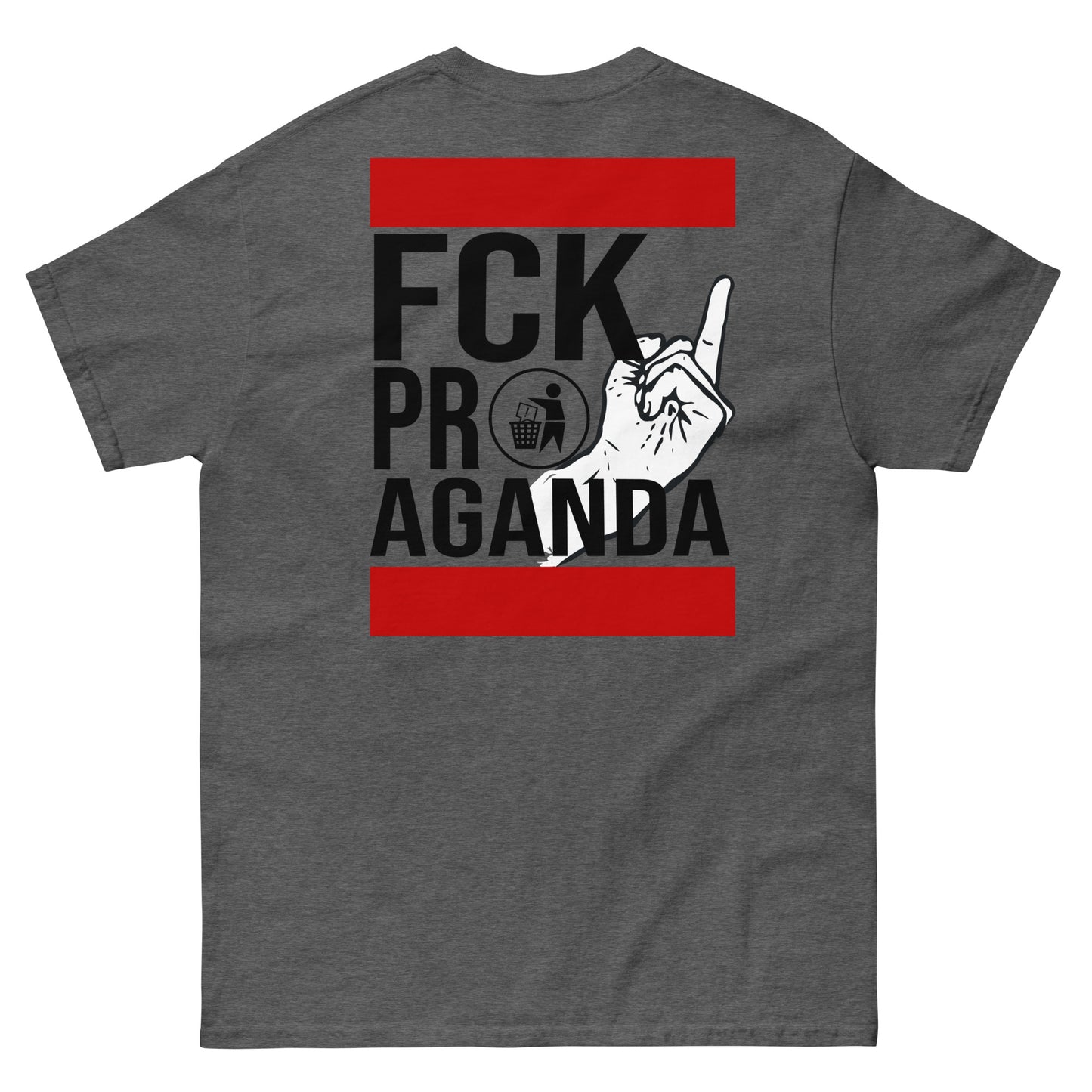 FCK Propaganda T-Shirt