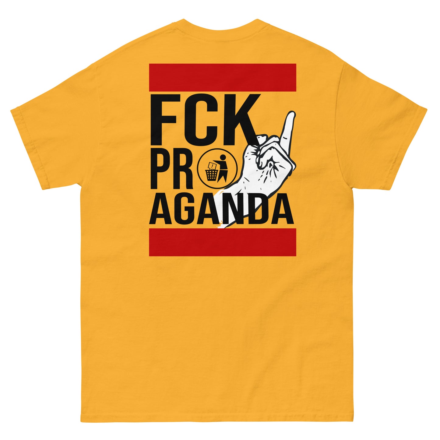 FCK Propaganda T-Shirt