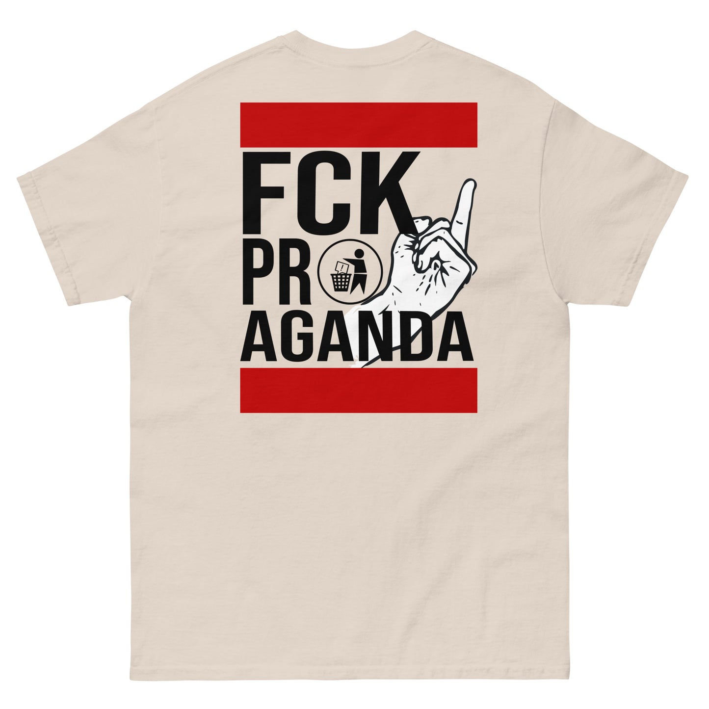 FCK Propaganda T-Shirt