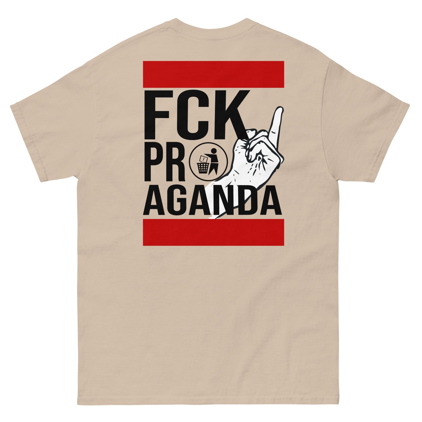 FCK Propaganda T-Shirt