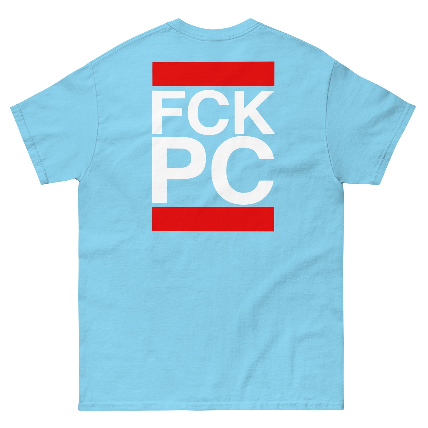 FCK PC T-Shirt